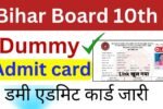 Bihar Board 10th Dummy Admit Card 2025