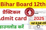 Bihar Board 12th Practical Admit Card 2025