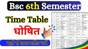 Bsc 6th Semester Time Table