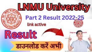 LNMU Part 2 Result 2022-25