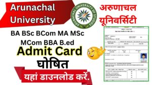 Arunachal University Admit Card 2025