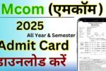 Mcom Admit Card 2025