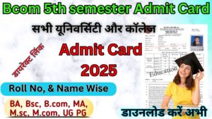 Bcom 5th semester Admit Card 2025