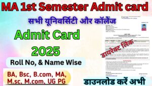 MA 1st Semester Admit card 2025