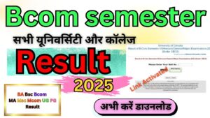 Bcom semester Result 2025: