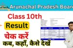 Arunachal Pradesh Board 10th Result 2025