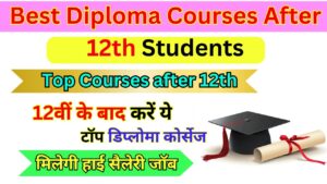 Best Diploma Courses After 12th