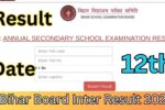 Bihar Board 12th Result 2025 Out Date