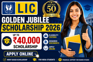 LIC Golden Jubilee Scholarship 2026