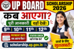 UP Board Scholarship Kab Aayega 2026