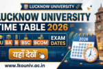 Lucknow University Time Table 2026