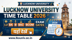 Lucknow University Time Table 2026
